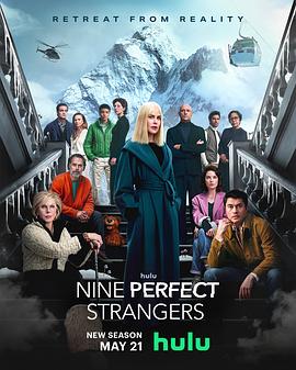 猫爪影像《九个完美陌生人 第二季 Nine Perfect Strangers Season 2》免费在线观看